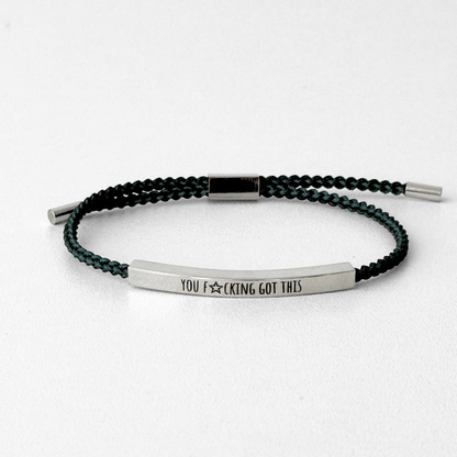 You F*cking Got This Bracelet
