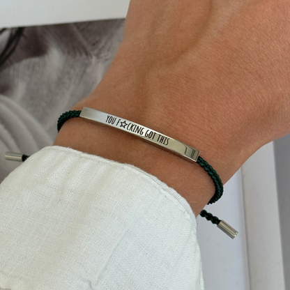 You F*cking Got This Bracelet